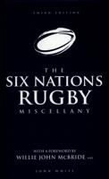 The Six Nations Rugby Miscellany