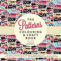 The Patterns Colouring & Craft Book