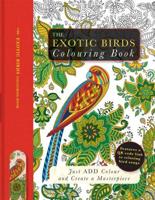 The Exotic Birds Colouring Book