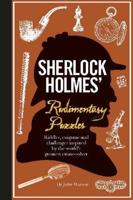 Sherlock Holmes' Rudimentary Puzzles