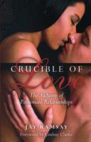 Crucible of Love - New Edition