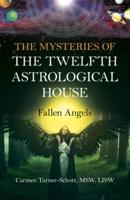 The Mysteries of the Twelfth Astrological House