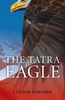 The Tatra Eagle