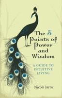 The 5 Points of Power and Wisdom