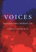 'Voices' Memories from a Medium's Life
