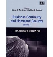 Business Continuity and Homeland Security. Volume 1 The Challenge of the New Age