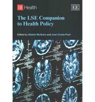The LSE Companion to Health Policy