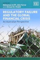 Regulatory Failure and the Global Financial Crisis