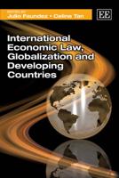 International Economic Law, Globalization and Developing Countries