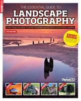 The Essential Guide to Landscape Photography