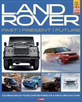 Land Rover: Past, Present & Future