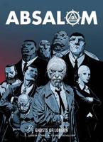Absalom. Ghosts of London