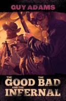The Good, the Bad and the Infernal