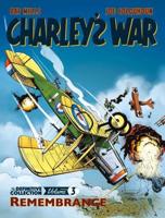 Charley's War : The Definitive Collection. Volume 3 Remembrance