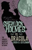 Sherlock Holmes Vs. Dracula