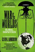 War of the Worlds Global Dispatches