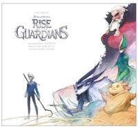 The Art of DreamWorks Rise of the Guardians