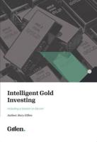 Intelligent Gold Investing