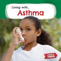 Living With... Asthma