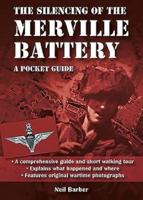 The Silencing of the Merville Battery