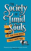 The Society of Timid Souls, or, How to Be Brave