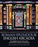 Roman Splendour, English Arcadia