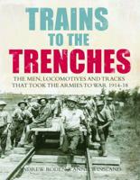 Trains to the Trenches