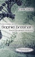 The Trouble With Sophie Gresham