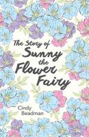 The Story of Sunny the Flower Fairy