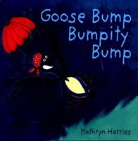 Goose Bump Bumpity Bump