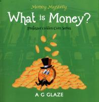 What Is Money?