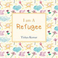 I Am a Refugee