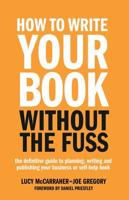 How to Write Your Book Without the Fuss