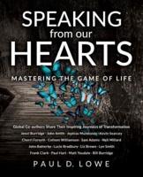 Speaking from our Hearts : Mastering the game of life