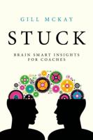 Stuck: Brain Smart Insights for Coaches