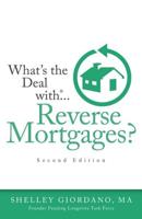 What's the Deal With... Reverse Mortgages?
