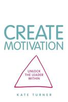 CREATE Motivation