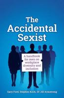 The Accidental Sexist