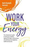 Work Your Energy