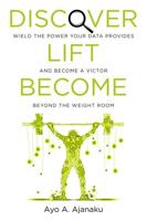 Discover. Lift. Become