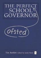 The Perfect Ofsted School Governor