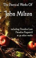 Paradise Lost, Paradise Regained, and Other Poems. the Poetical Works of John Milton