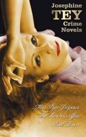 Josephine Tey's Crime Novels (Unabridged) Miss Pym Disposes, the Franchise