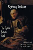 The Palliser Novels, Volume Two, Including: Phineas Redux, the Prime Minister and the Duke's Children