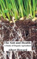The Soil and Health: A Study of Organic Agriculture