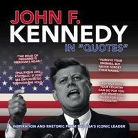 John F. Kennedy in "Quotes"