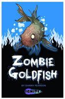 Zombie Goldfish