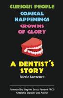 A Dentist's Story!