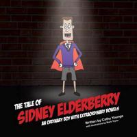 The Tale of Sidney Elderberry