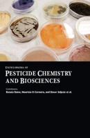 Encyclopaedia of Pesticide Chemistry and Biosciences